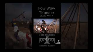 Pow Wow Thunder PART 4