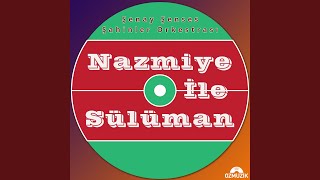 Nazmiye İle Sülüman