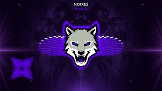 NOIXES - Vision