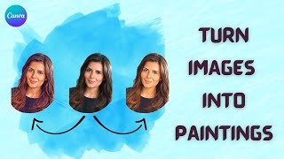 Create your images into paintings with canva | image editing