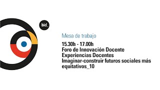 FID_Experiencias Docentes_Imaginar-construir futuros sociales más equitativos_10