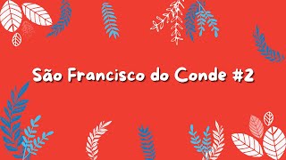 Explorando a cidade de São Francisco do Conde #2