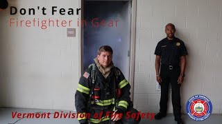 Don't Fear Firefighters in Gear  - Vermont Division of Safety & Williston Fire Dept.