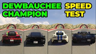 DEWBAUCHEE CHAMPION Vs Pariah Vs Itali GTO Vs Vagner - Speed Test Drag Race - GTA 5 Online