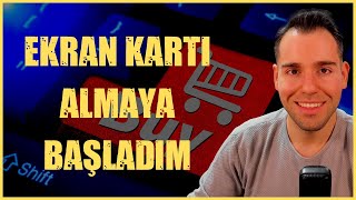 Ekran Kartı Almaya Tekrardan Başladım | Ekran Kartı Madenciliği | Mining