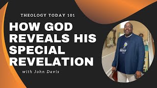 How God Reveals His Special Revelation