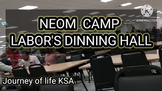 NEOM.CAMP.LABOR"S DINNING HALL