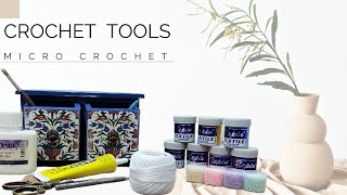 10 Basic Tools For Micro Crochet | Mini Crochet Requirements