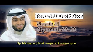 SYEIKH AHMAD AL-NUFAIS|SURAH AL-QIYAMAH 20-30|POWERFULL RECITATION