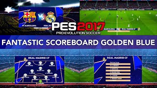 PES2017 | FANTASY SCOREBOARD GOLDEN BLUE 2024 | 3/18/24 | PC