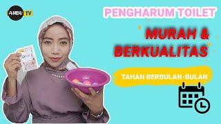 TUTORIAL CARA MEMBUAT PENGHARUM TOILET WANGI DAN MURAH. BISA AWET BERBULAN2