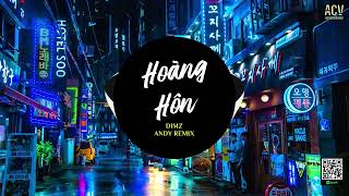 Hoàng Hôn (Andy Remix) - Dimz | Nhạc Tình Đêm Nay Lâng Lâng Remix