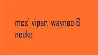 mcs viper wayneo & neeko