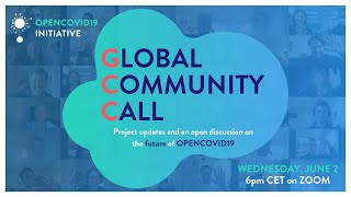 OpenCovid19 Initiative Global Community Call #32: Future of OC19 Edition