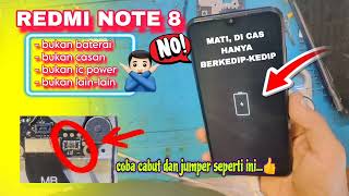 Trik Redmi Note 8 Mati, Di Cas Hanya Berkedip-Kedip Logo Pengecasan. How To Battry Repair.