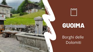 Borghi delle Dolomiti - Goima (Val di Zoldo - BL)