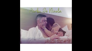 Mirko De Nicola-Voglio sul a te(Official Video)