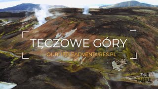 Tęczowe Góry Islandii - Our Little Adventures