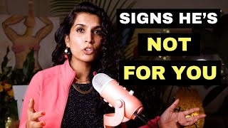 5 Signs He is Not Meant For You