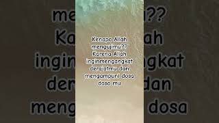 Karena Allah ingin mengangkat derajatmu #quotes #katabijak #motivasi