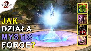 JAK Działa MYSTIC FORGE | Guild Wars 2