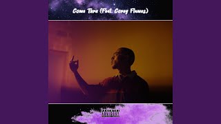 Come Thru (feat. Corey Flames)