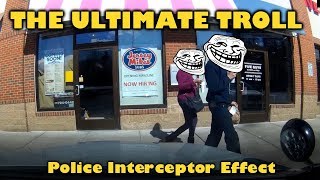 The "Police Interceptor" effect...