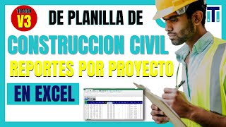 🟢Sistema de Planilla de construcción civil 2022 en Excel | REPORTE POR PROYECTOS