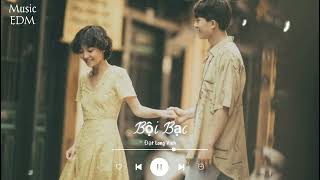 Bội Bạc - Đạt Long Vinh ( Music EDM ) || Nhạc Bolero Chill Mới Nhất Hay Nhất Hiện Nay.