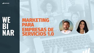 Webinar: Campañas de marketing digital para empresas de servicios