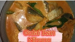 Resep Gulai Ikan Nibung/Masakan Ala Rumahan/menu harian