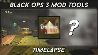 Black Ops 3 Custom Zombies Timelapse "The Making of Irrenhaus"