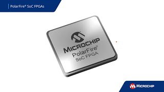 PolarFire® SoC FPGA