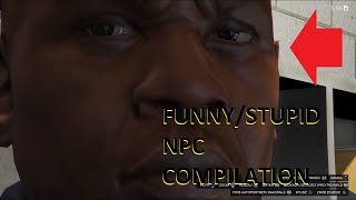 GTA 5  funny/stupid NPC compilaton