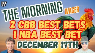 College Basketball Picks Today | NBA Cup Finals Picks | The Morning Wager 12/17/24