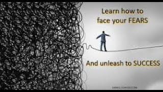 Lesson 1- Face your Fear