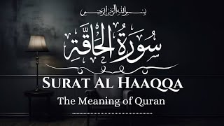 Surat AL-HAAQQA | (The Reality) | 69th Surah In Quran | Quran Verses 52 ( Ayat's ) | Surah Al-haaqqa