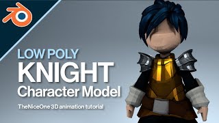 Low Poly Knight Character Model | Blender 2019 for Beginners | TheNiceOne 3D