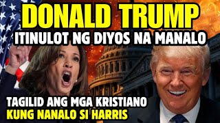 DONALD TRUMP hinayaan ng DIYOS na matalo si KAMALA HARRIS para sa mga KRISTIANO?