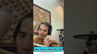 My Heart Will Go On - cover Sáo Trúc Việt Nam 😁