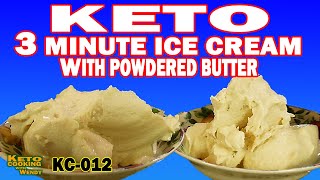 KETO  3  MINUTE ICE CREAM