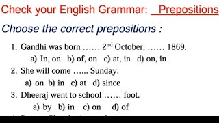 Check your English in Prepositions of English Grammar.. good opportunity to improve Your English.