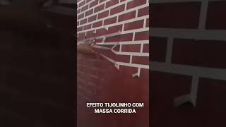 EFEITO TIJOLINHO (Com massa corrida)