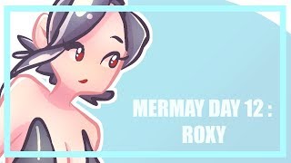 Mrmay Day 12 : Roxy