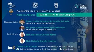 Notaría Abierta T2 E11 “Proyecto de nuevo Código Civil"