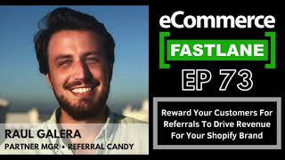 ReferralCandy at eCommerce Fastlane Podcast