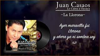 Juan Casaos - La Llorona (Letra/Lyrics)