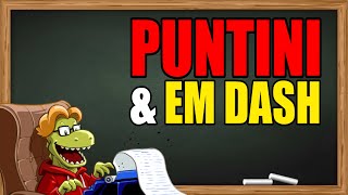 Puntini di sospensione & Em dash!  - ESEMPIO #19