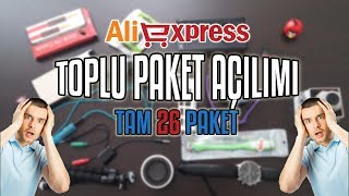 En Büyük Toplu Paket Açılımı -ALİEXPRESS- TAM 26 PAKET