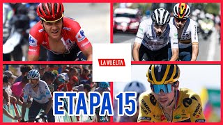 RESUMEN DE LA ETAPA 15 DE LA VUELTA A ESPAÑA 2022🇪🇸